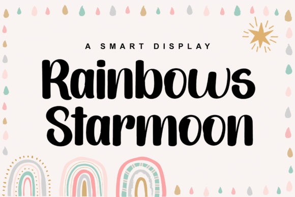 Rainbows Starmoon: A Modern Display Font for Bold Branding